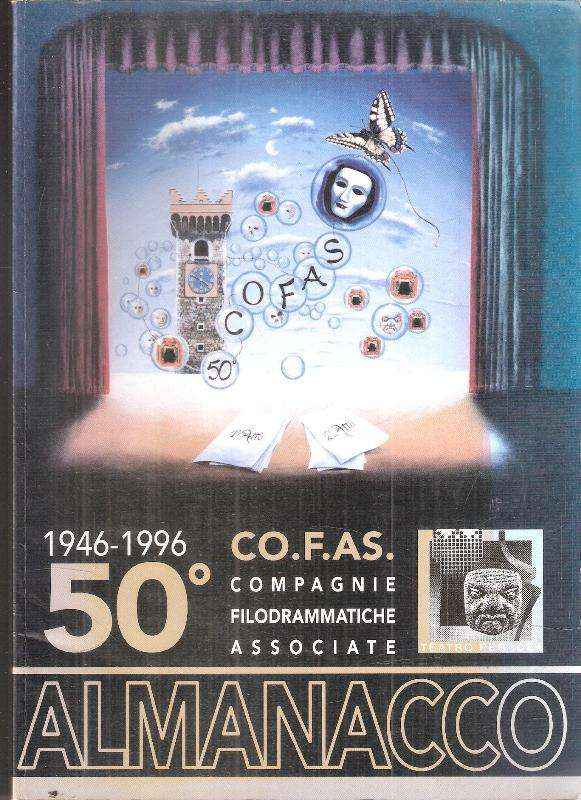 1946-1996 50CO.F.AS. COMPAGNIE FILODRAMMATICHE ASSOCIATE - ALMANACCO