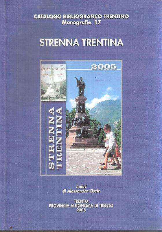 STRENNA TRENTINA 2005 - INDICI