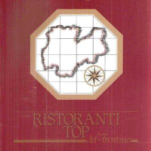 RISTORANTI TOP DEL TRENTINO 1990