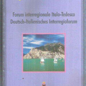 FORUM INTERREGIONALE ITALO-TEDESCO DEUTSCH-ITALIENISCHES INTERREGIOFORUM