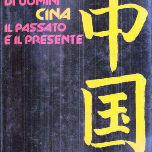 UN MILIARDO DI UOMINI IN CINA IL PASSATO E IL PRESENTE
