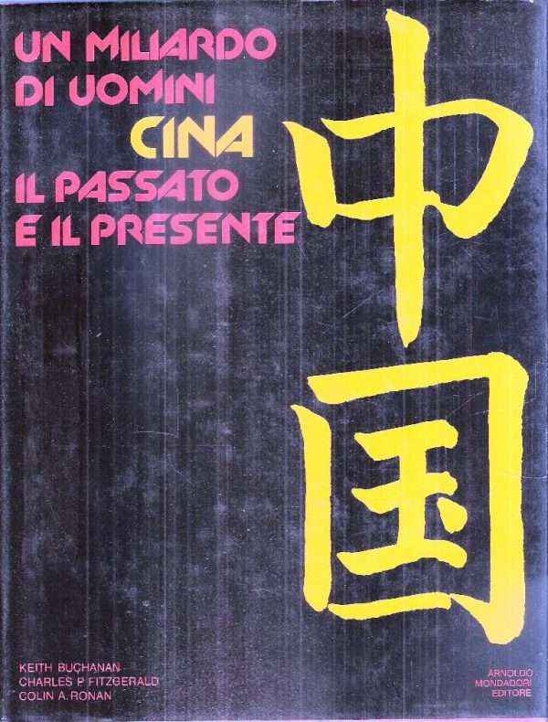 UN MILIARDO DI UOMINI IN CINA IL PASSATO E IL PRESENTE
