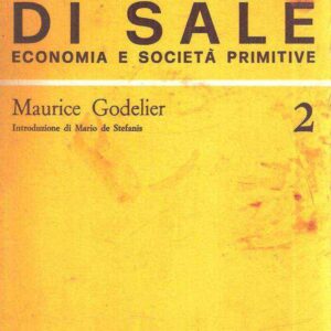 LA MONETA DI SALE ECONOMIA E SOCIETA' PRIMITIVE