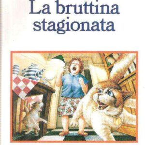 LA BRUTTINA STAGIONATA