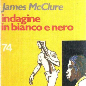 INDAGINE IN BIANCO E NERO