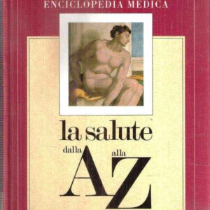 LA SALUTE DALLA A ALLA Z