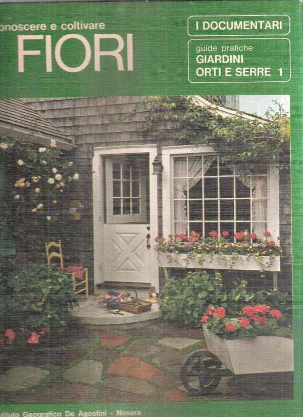 CONOSCERE E COLTIVARE I FIORI