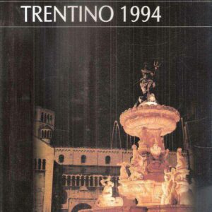 ALMANACCO TRENTINO 1994 - FUNGHI NEL BOSCO E IN CUCINA, LA GRANDE GUERRA SUL FRONTE DELL'ALTA VAL DI SOLE