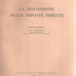 LA RISCOSSIONE DELLE IMPOSTE DIRETTE