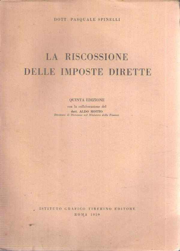 LA RISCOSSIONE DELLE IMPOSTE DIRETTE