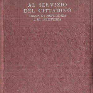 AL SERVIZIO DEL CITTADINO GUIDA DI PREVIDENZA E DI ASSISTENZA