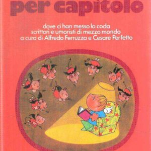 UN DIAVOLO PER CAPITOLO DOVE CI HAN MESSO LA CODA SCRITTORI E UMORISTI DI MEZZO MONDO