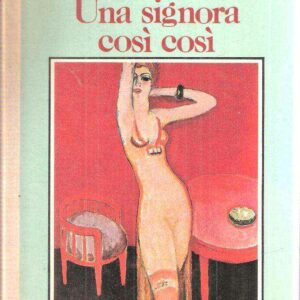UNA SIGNORA COSI' COSI'