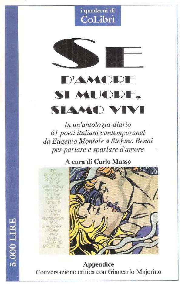 SE D'AMORE SI MUORE, SIAMO VIVI