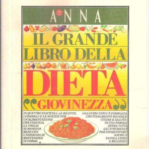 IL GRANDE LIBRO DELLA DIETA GIOVINEZZA