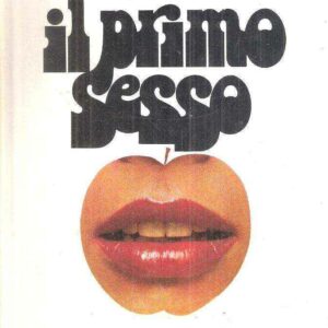 IL PRIMO SESSO - STORIA DELLA CONDIZIONE FEMMINILE