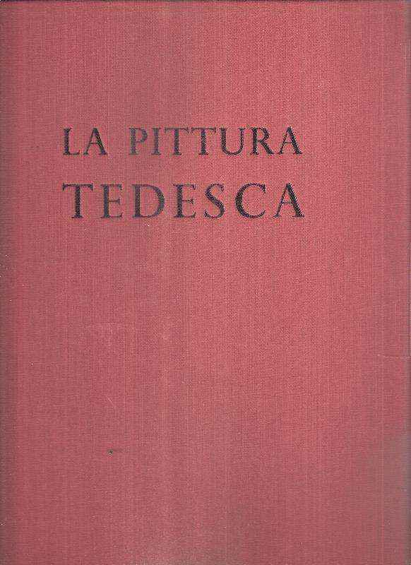 LA PITTURA TEDESCA - DA DURER A HOLBEIN