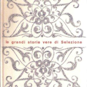 LE GRANDI STORIE VERE DI SELEZIONE