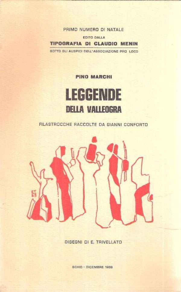 LEGGENDE DELLA VALLEOGRA FILASTROCCHE RACCOLTE DA GIANNI CONFORTO