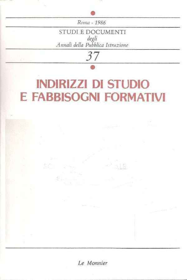 INDIRIZZI DI STUDIO E FABBISOGNI FORMATIVI