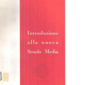INTRODUZIONE ALLA NUOVA SCUOLA MEDIA