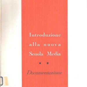 INTRODUZIONE ALLA NUOVA SCUOLA MEDIA - DOCUMENTAZIONE