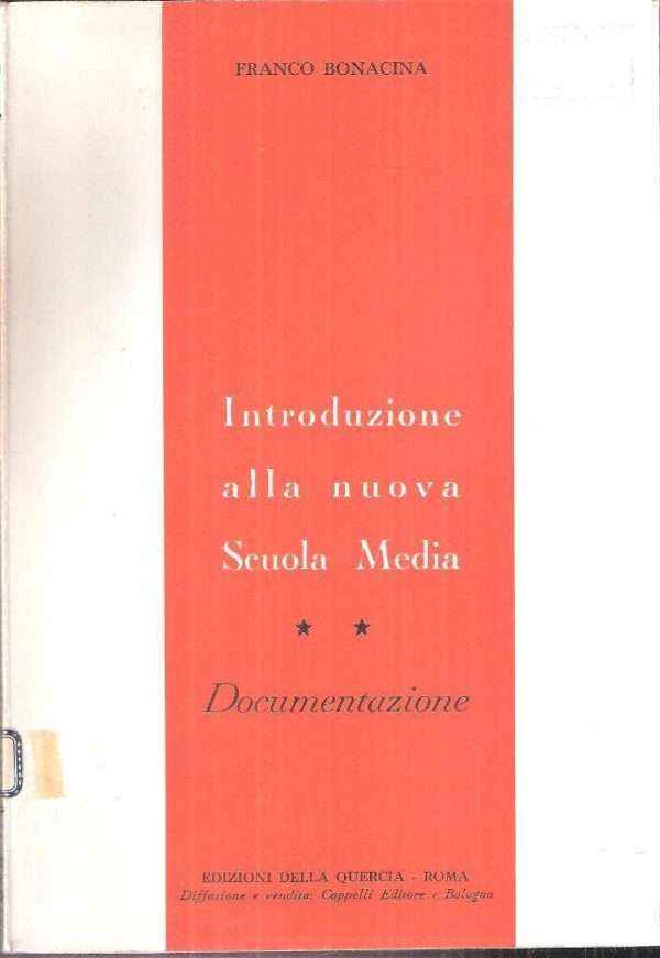 INTRODUZIONE ALLA NUOVA SCUOLA MEDIA - DOCUMENTAZIONE