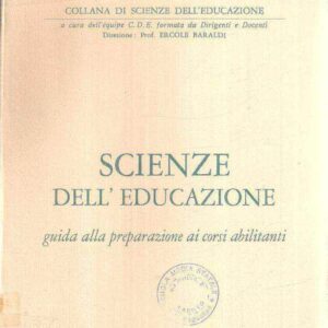 SCIENZE DELL'EDUCAZIONE GUIDA ALLA PREPARAZIONE AI CORSI ABILITANTI