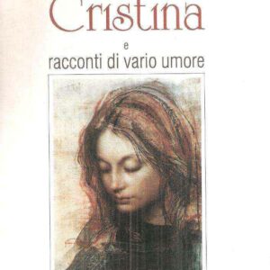 CRISTINA E RACCONTI DI VARIO UMORE