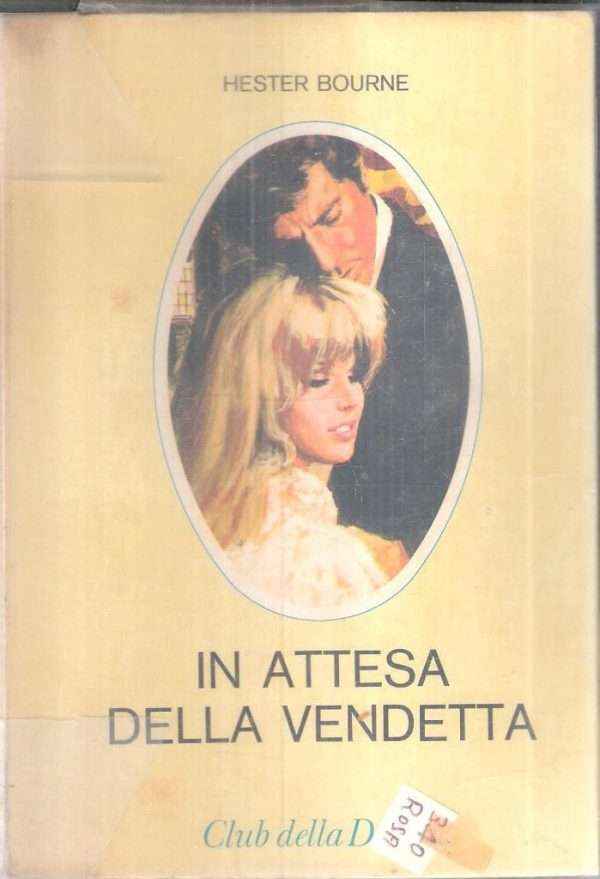 IN ATTESA DELLA VENDETTA