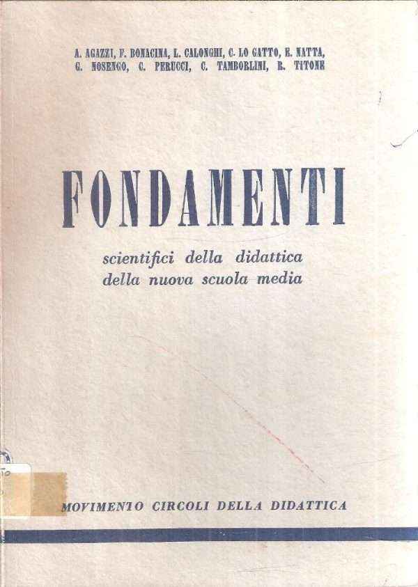 FONDAMENTI SCIENTIFICI DELLA DIDATTICA DELLA NUOVA SCUOLA MEDIA