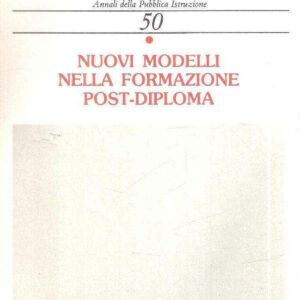 NUOVI MODELLI NELLA FORMAZIONE POST-DIPLOMA