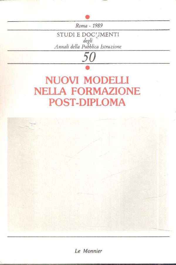 NUOVI MODELLI NELLA FORMAZIONE POST-DIPLOMA