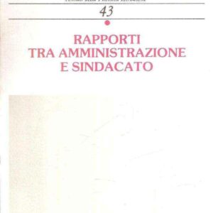 RAPPORTI TRA AMMINISTRAZIONE E SINDACATO