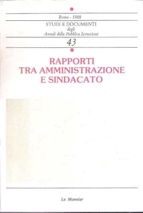 RAPPORTI TRA AMMINISTRAZIONE E SINDACATO