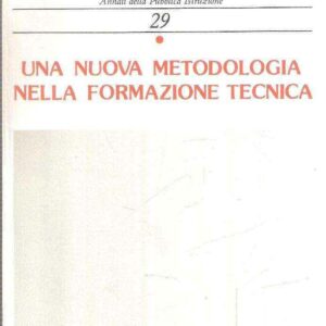 UNA NUOVA METODOLOGIA NELLA FORMAZIONE TECNICA