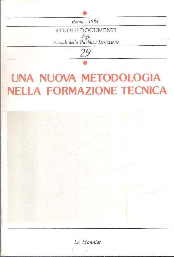 UNA NUOVA METODOLOGIA NELLA FORMAZIONE TECNICA