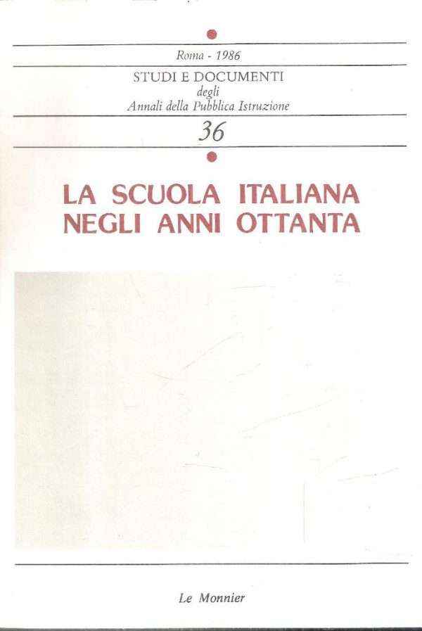 LA SCUOLA ITALIANA NEGLI ANNI OTTANTA