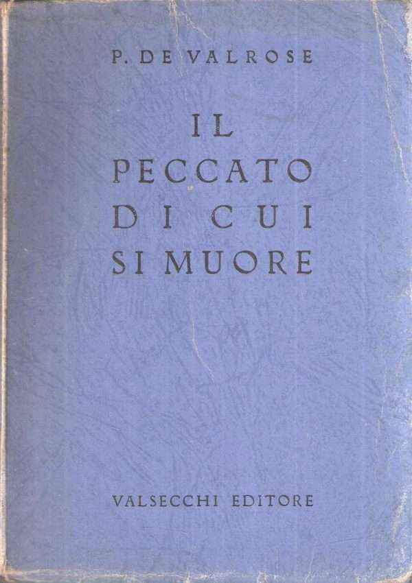IL PECCATO DI CUI SI MUORE