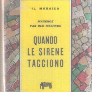 QUANDO LE SIRENE TACCIONO