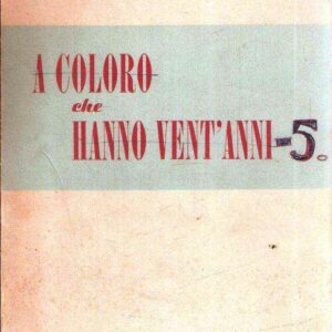 A COLORO CHE HANNO VENT'ANNI PER LA TATTICA D'UN COMBATTIMENTO