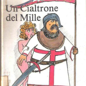 UN CIALTRONE DEL MILLE OVVERO SUA SIGNORIA DI SASSOPETRA ALLA PRIMA CROCIATA