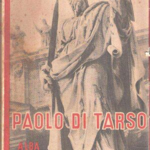 PAOLO DI TARSO APOSTOLO DELLE GENTI VITA SAGGI EPISTOLE