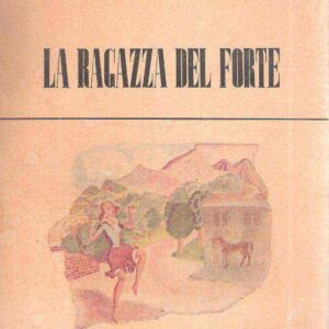 LA RAGAZZA DEL FORTE