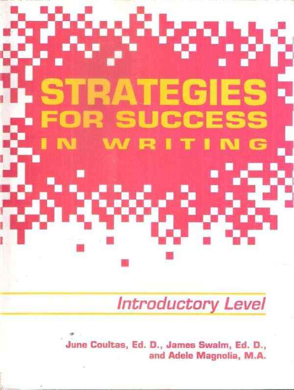 STRATEGIES FOR SUCCESS IN WRITING
