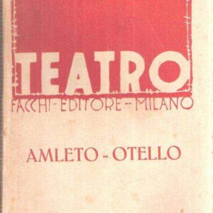 SHAKESPEARE TEATRO - AMLETO- OTELLO