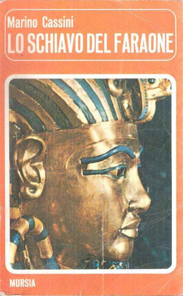 LO SCHIAVO DEL FARAONE