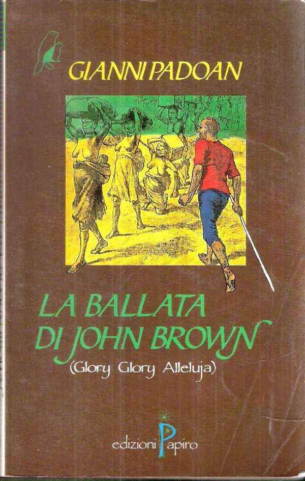 LA BALLATA DI JOHN BROWN (GLORY GLORY ALLELUJA)