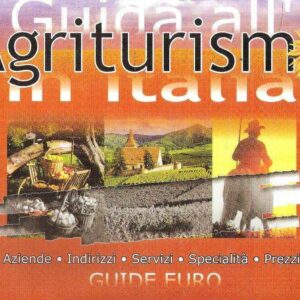 GUIDA ALL'AGRITURISMO IN ITALIA 2000