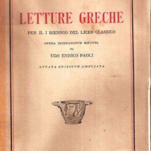 LETTURE GRECHE PER IL BIENNIO DEL LICEO CLASSICO